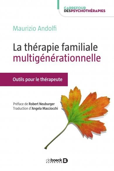 Emprunter La thérapie familiale multigénérationnelle. Outils et ressources pour le thérapeute livre