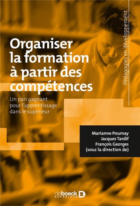 Emprunter Organiser la formation à partir des compétences. Un pari gagnant pour l'apprentissage dans le supéri livre