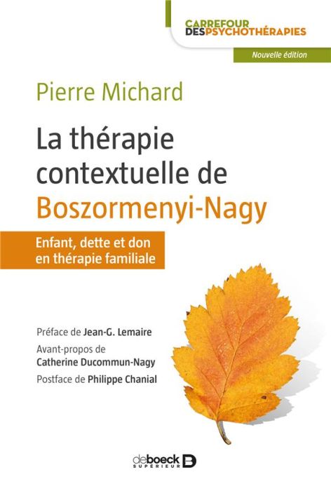 Emprunter La thérapie contextuelle de Boszormenyi-Nagy. Enfant, dette et don en thérapie familiale livre