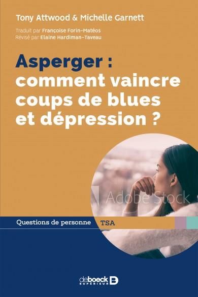 Emprunter Asperger : comment vaincre coups de blues et dépression ? livre