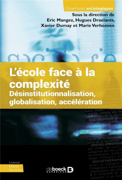 Emprunter L'école face à la complexité. Désinstitutionnalisation, globalisation, accélération livre