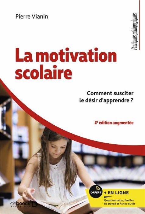 Emprunter La motivation scolaire. Comment susciter le désir d'apprendre ? 2e édition revue et augmentée livre