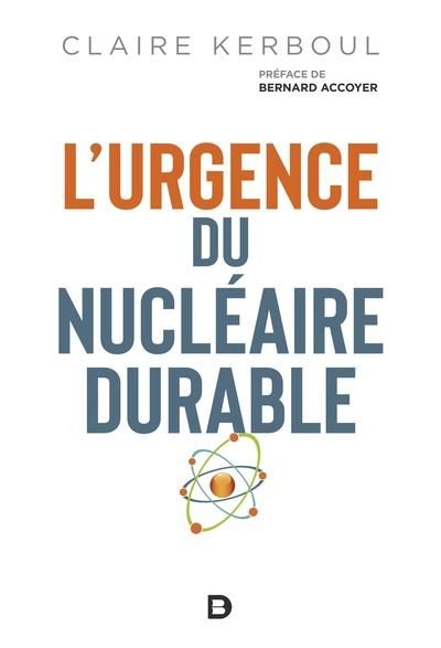 Emprunter L'urgence du nucléaire durable livre