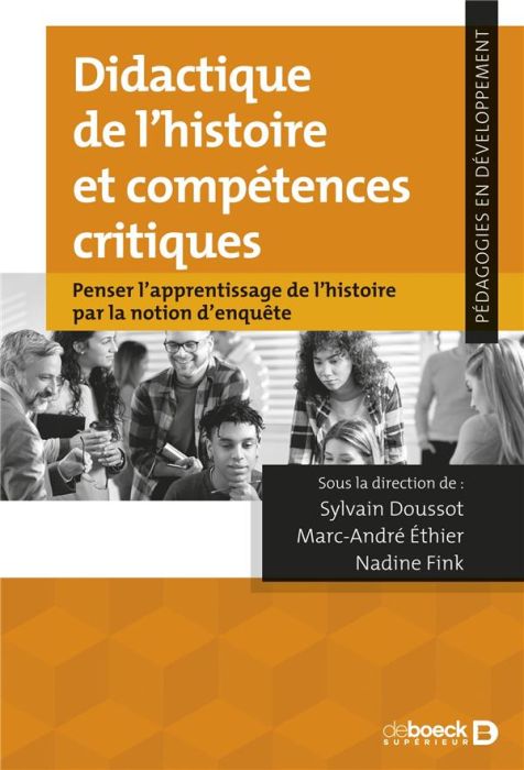 Emprunter Didactique de l'histoire et compétences critiques. Penser l'apprentissage de l'histoire par la notio livre