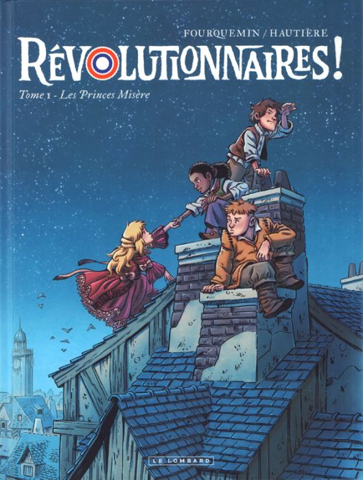 Emprunter Révolutionnaires ! Tome 1 : Les Princes Misère livre