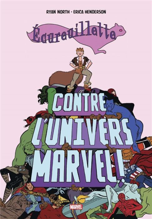 Emprunter Ecureuillette contre l'univers Marvel livre