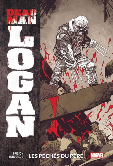 Emprunter Dead Man Logan Tome 1 : Les péchés du père livre