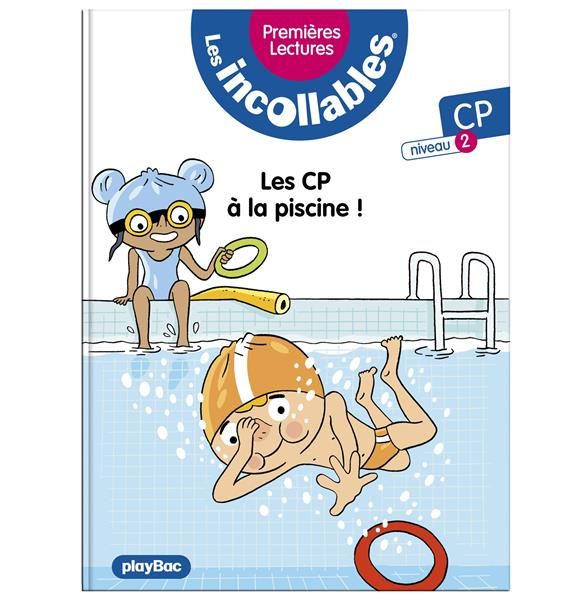 Emprunter Les incollables Tome 21 : Les CP à la piscine. CP Niveau 2 livre