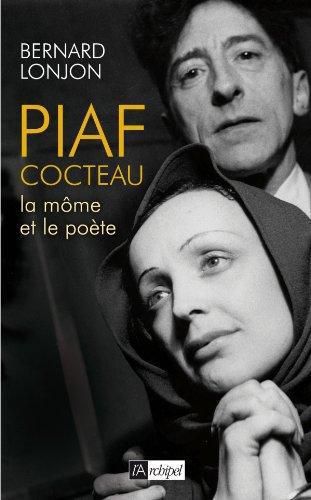 Emprunter Piaf-Cocteau. La môme et le poète livre