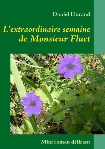 Emprunter L'extraordinaire semaine de monsieur Fluet livre