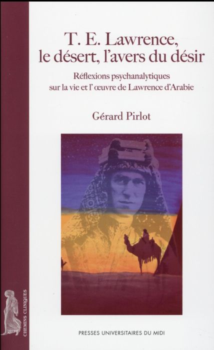 Emprunter T.E. Lawrence, le désert, l'avers du désir livre