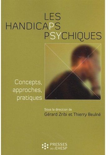 Emprunter Les handicaps psychiques. Concepts, approches, pratiques livre