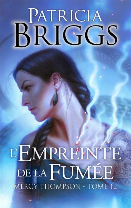 Emprunter Mercy Thompson Tome 12 : L'Empreinte de la fumée livre