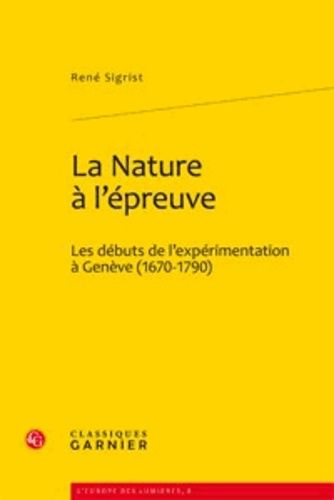 Emprunter NATURE L EPREUVE - DEBUTS L EXPERIMENTATION GENEVE 1670-1790 livre