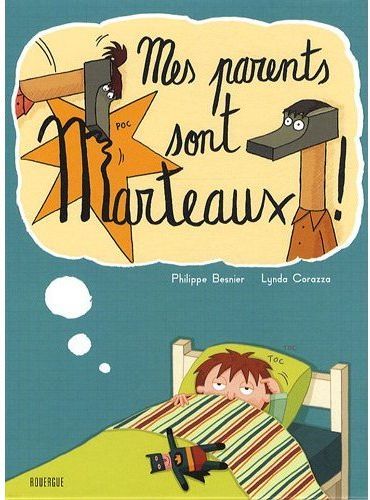 Emprunter Mes parents sont marteaux ! livre