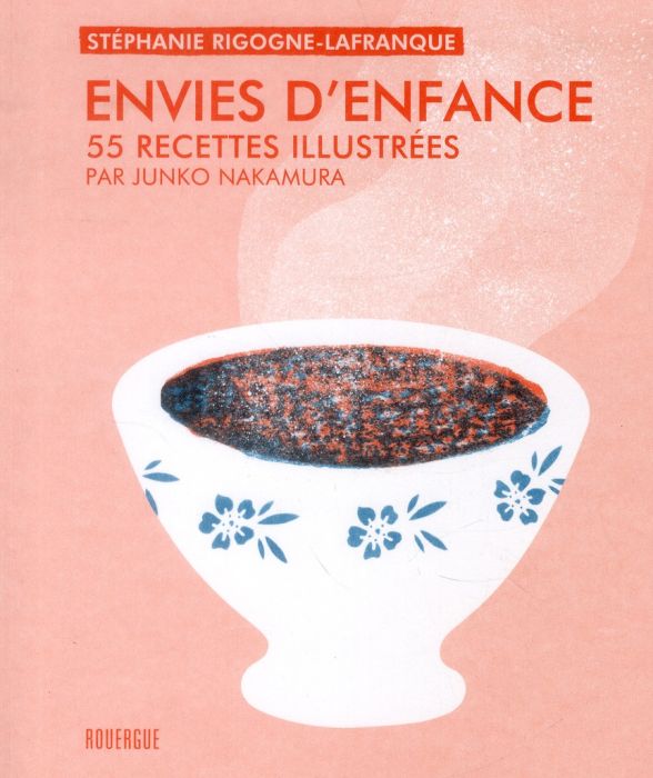 Emprunter Envies d'enfance. 55 recettes illustrées livre