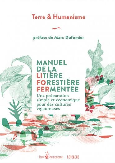 Emprunter Manuel de la litière forestière fermentée. Une préparation simple et économique pour des cultures vi livre