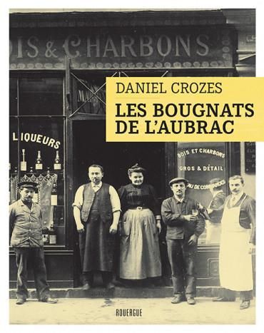 Emprunter Les bougnats de l'Aubrac livre