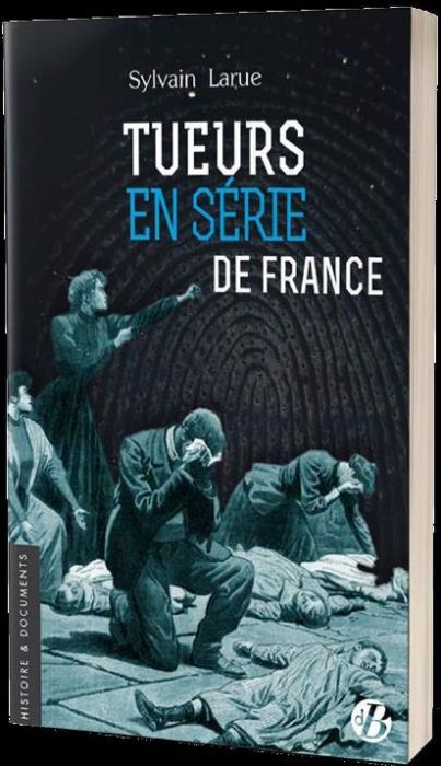 Emprunter TUEURS EN SERIE DE FRANCE livre