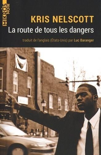 Emprunter La route de tous les dangers livre