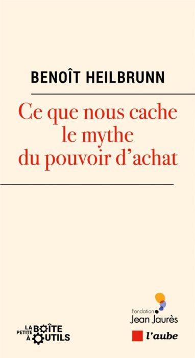 Emprunter Ce que nous cache le mythe du pouvoir d'achat livre