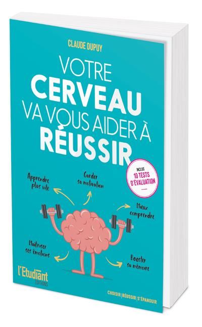 Emprunter Votre cerveau va vous aider à réussir. Le guide essentiel pour être plus efficace livre