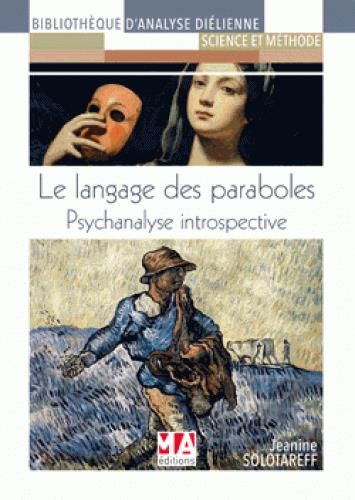 Emprunter Le langage des paraboles. Psychanalyse introspective livre