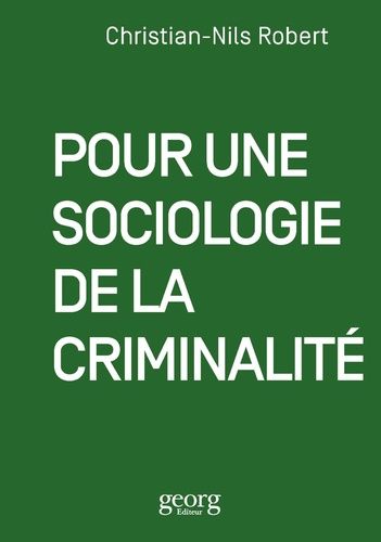 Emprunter Pour une sociologie de la criminalité livre