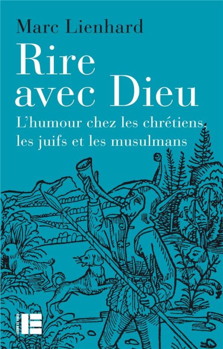 Emprunter Rire avec Dieu. L'humour chez les chrétiens, les juifs et les musulmans livre