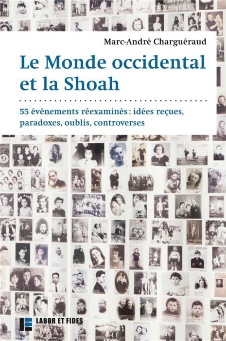 Emprunter Le monde occidental et la Shoah. 55 événements réexaminés : idées reçues, paradoxes, oublis, controv livre