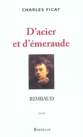 Emprunter D'acier et d'émeraude. Rimbaud livre