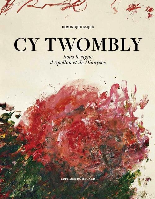 Emprunter Cy Twombly. Sous le signe d'Apollon et de Dyonisos livre