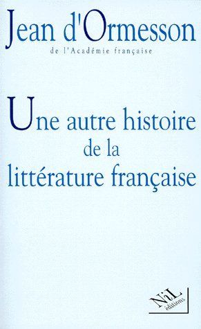 Emprunter Une autre histoire de la littérature française Tome 1 : Une autre histoire de la littérature françai livre