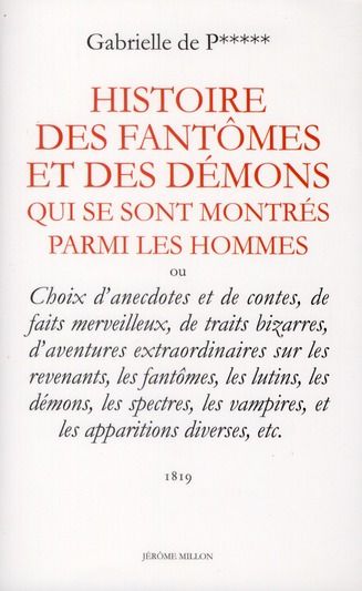 Emprunter Histoire des Fantômes et des démons qui se sont montrés parmi les hommes. Ou Choix d'anecdotes et de livre