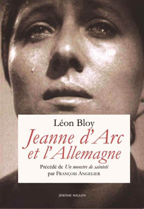 Emprunter Jeanne d'Arc et l'Allemagne. Texte précédé de Un monstre de sainteté ou Jeanne d'Arc selon Léon Bloy livre