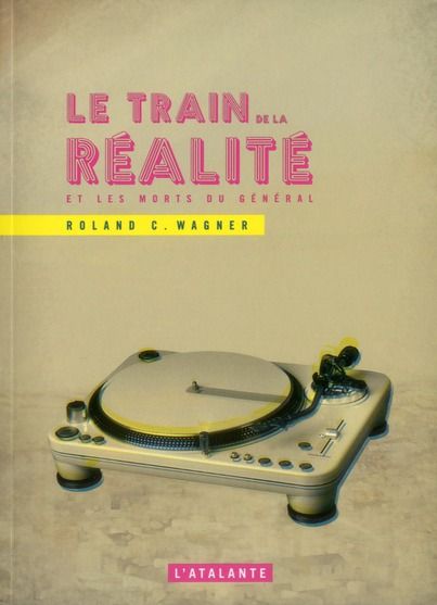 Emprunter Le train de la réalité et les morts du Général livre