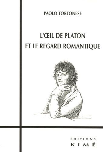 Emprunter L'oeil de Platon et le regard romantique livre