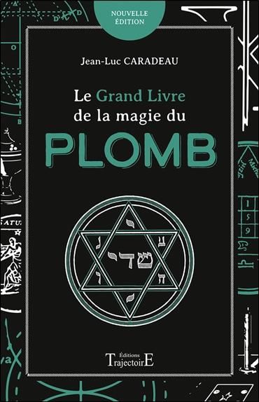 Emprunter Le grand livre de la magie du plomb livre