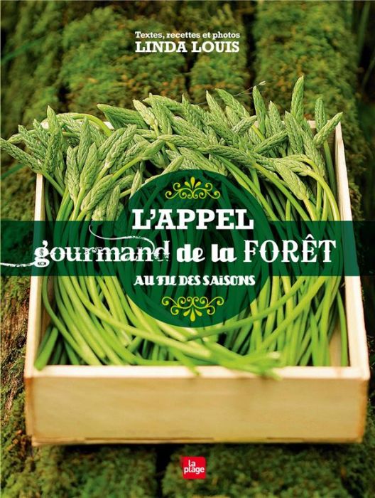 Emprunter L'appel gourmand de la forêt au fil des saisons livre