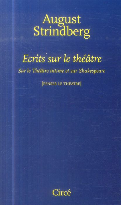 Emprunter Ecrits sur le théâtre. Sur le Théâtre intime et sur Shakespeare livre