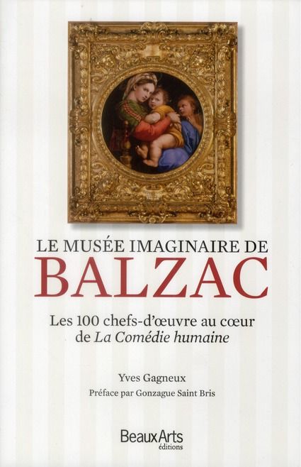 Emprunter Le musée imaginaire de Balzac. Les 100 chefs-d'oeuvre au coeur de la Comédie humaine livre