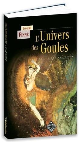 Emprunter L'univers des goules. Chronique d'une mal-aimée livre