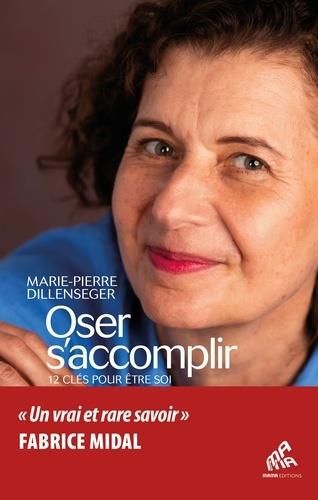 Emprunter Oser s'accomplir. 12 clés pour être soi livre