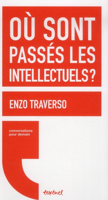 Emprunter Où sont passés les intellectuels ? livre