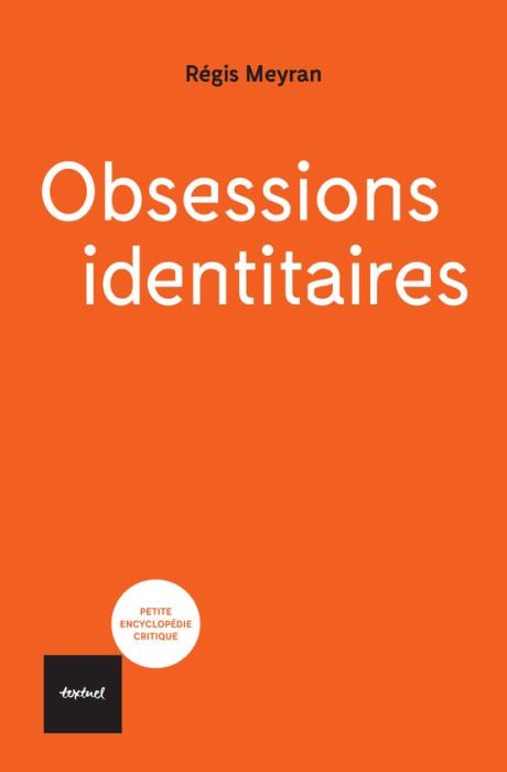 Emprunter Obsessions identitaires livre