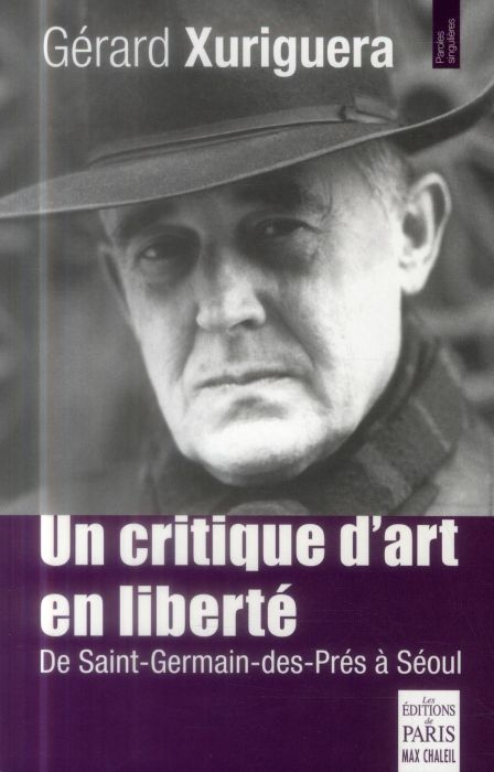 Emprunter Un critique d'art en liberté. De Saint-Germain-des-Prés à Séoul livre