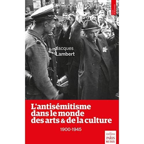 Emprunter L'antisémitisme dans le monde des arts et de la culture (1900-1945) livre