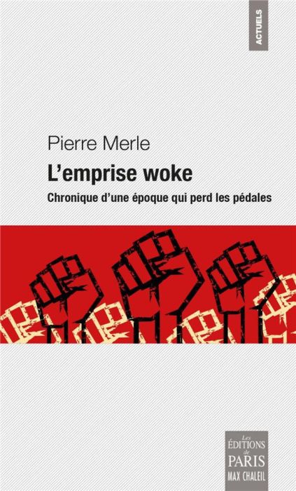 Emprunter L'emprise woke. Chronique d'une époque qui perd les pédales livre