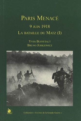 Emprunter 9 juin 1918. Paris menacé, La bataille du Matz (tome 1) livre