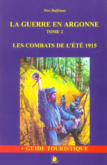 Emprunter La guerre en Argonne. Tome 2, Les combats de l'été 1915 livre